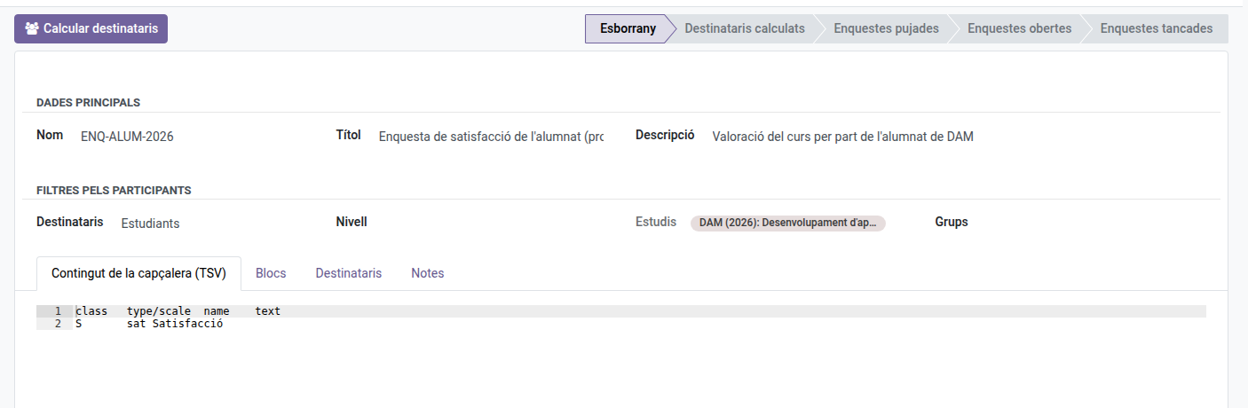Una enquesta en esborrany, amb la barra d'estats del cicle de vida i el botó Calcular destinataris